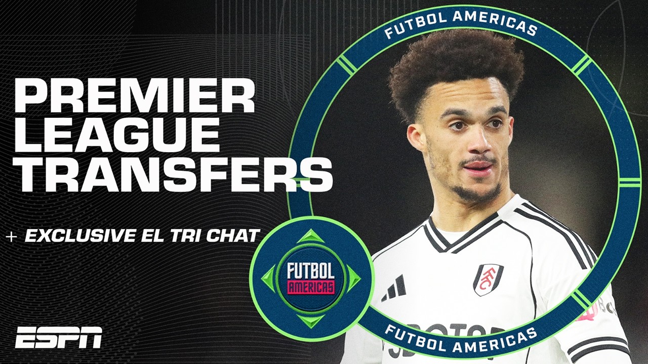 SOURCE: Liverpool EYEING UP Antonee Robinson + EXCLUSIVE El Tri interview | Futbol Americas
