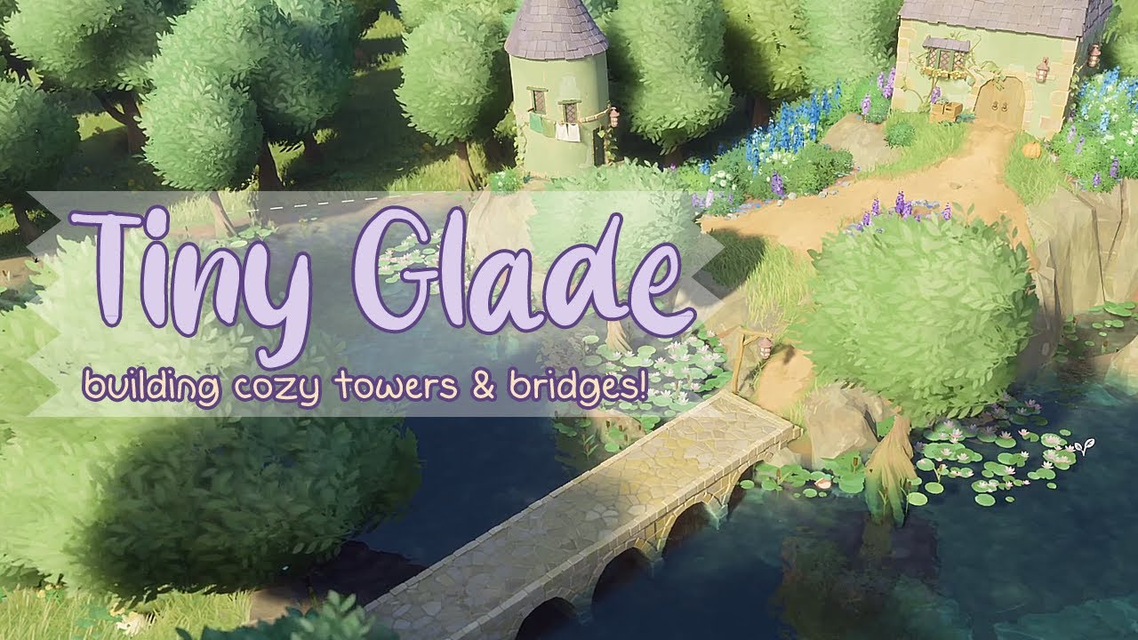 Building Cozy Towers & Bridges 🌱 Tiny Glade 🌱 No Commentary