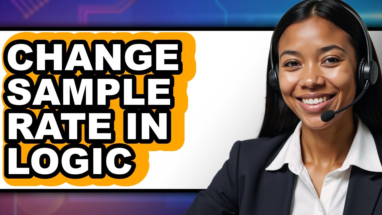 How to Change Sample Rate in Logic (easy Method)