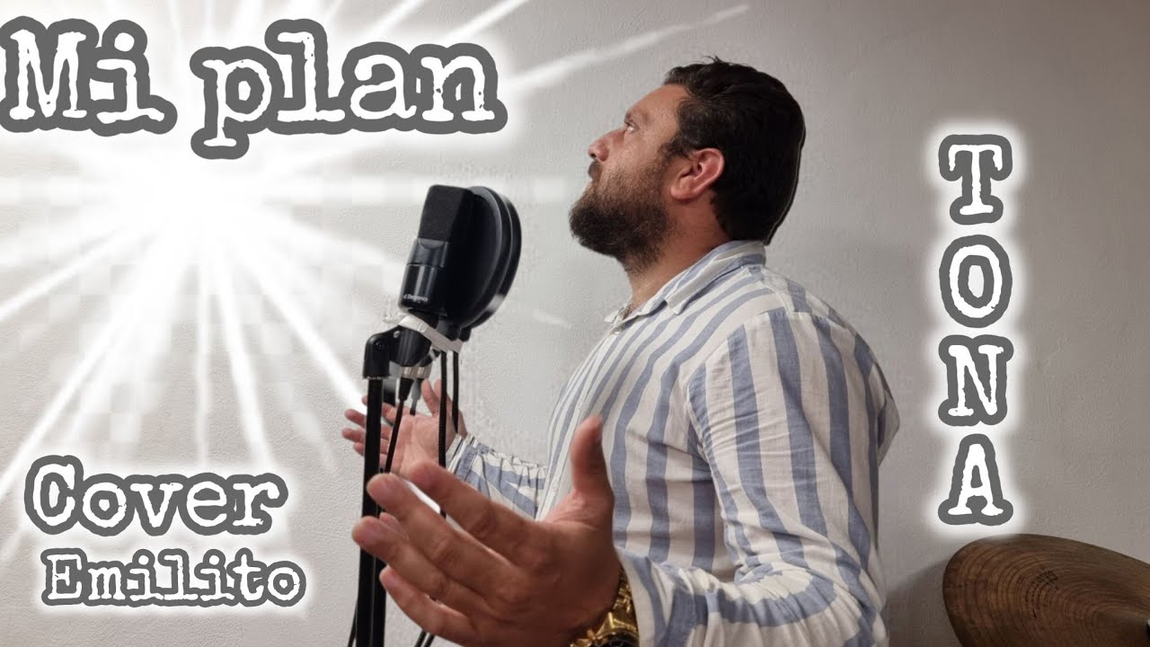 MI PLAN (COVER EMILITO) HNO TONA 19-08-2025