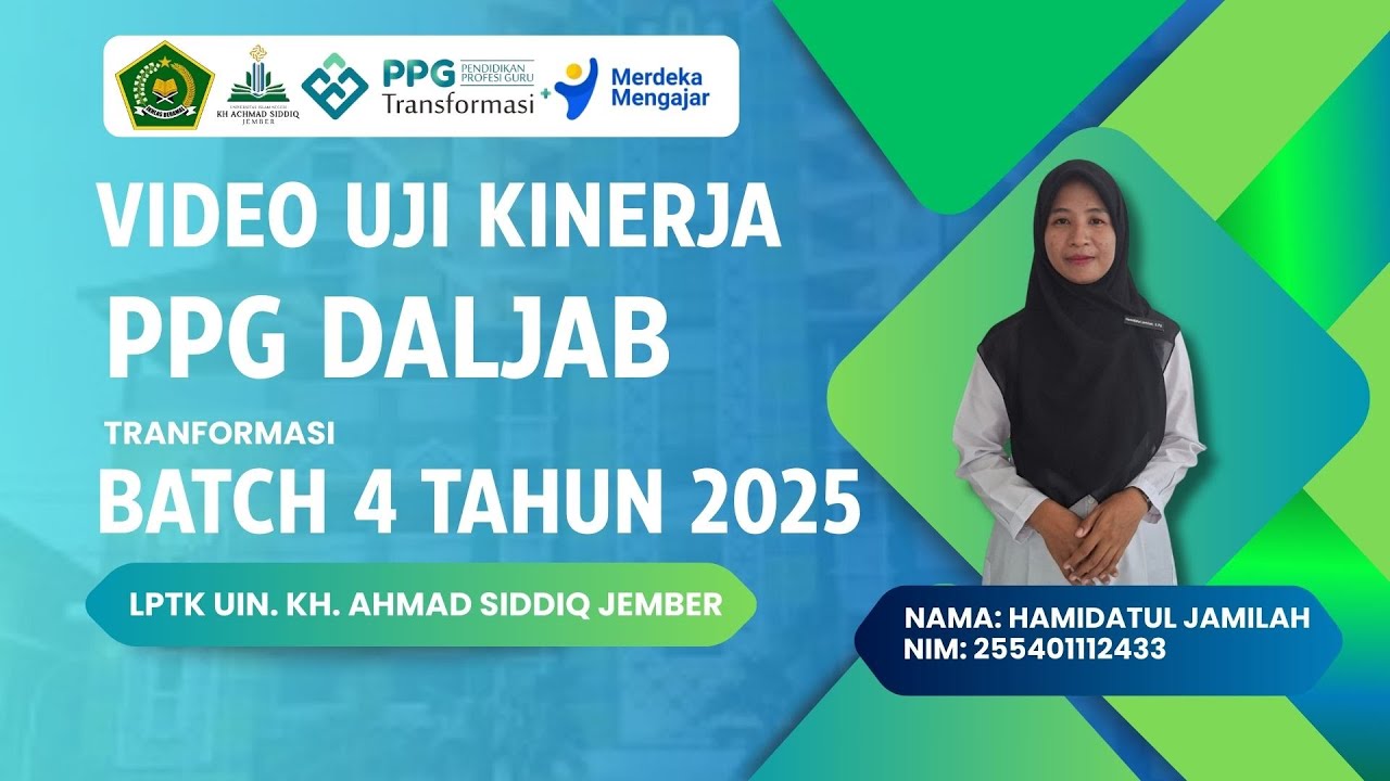 VIDEO UJI KINERJA (UKIN) PPG DALJAB TRANSFORMASI BATCH 4 TAHUN 2025