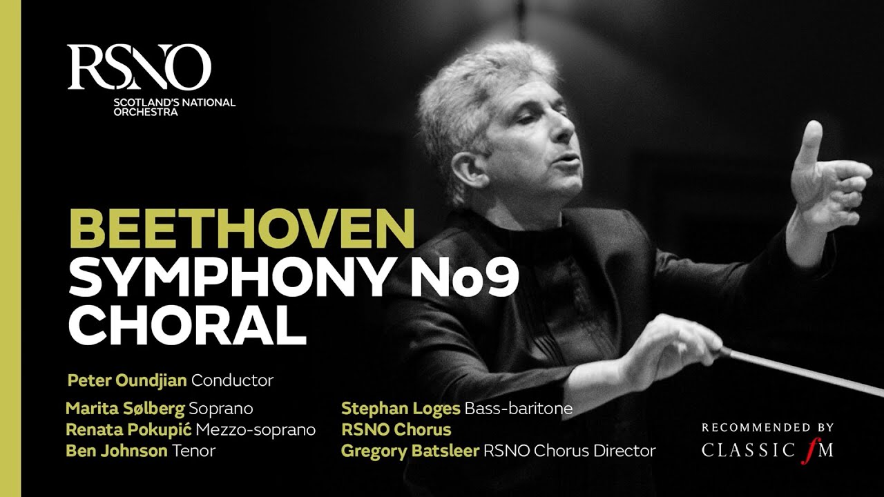 Beethoven Symphony No9 Choral &ndash; Peter Oundjian &ndash; Royal Scottish National Orchestra