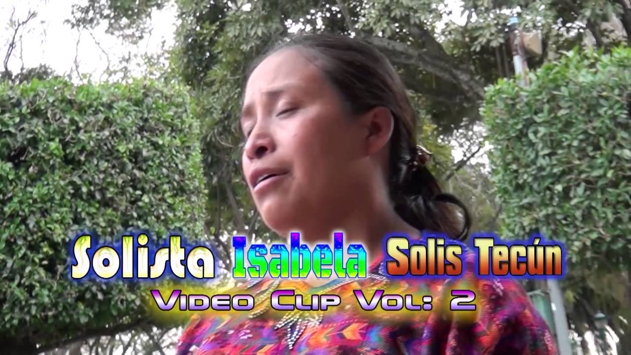 Solista Isabela Solis Tecún Video Clip. Vol#2 Soy feliz