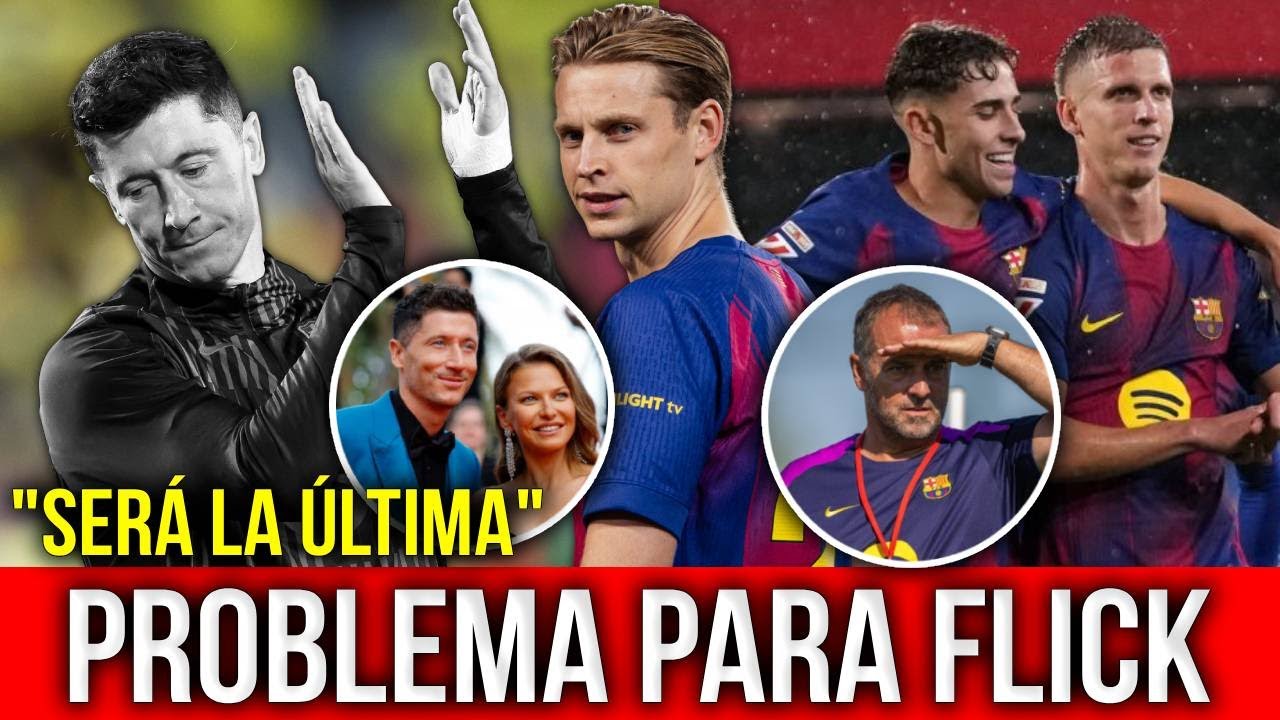 ESPOSA DE LEWANDOWSKI CONFIRMA SU SALIDA! DE JONG REGRESA TITULAR ¿DANI OLMO O FERMIN LOPEZ?