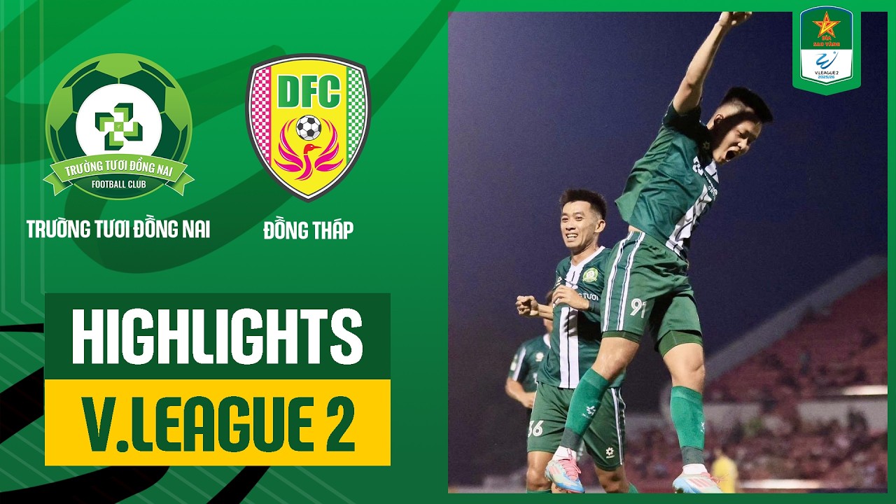 Highlights: Trường Tươi Đồng Nai - Đồng Tháp | Sức mạnh áp đảo tuyệt đối với chiến thắng 5 sao