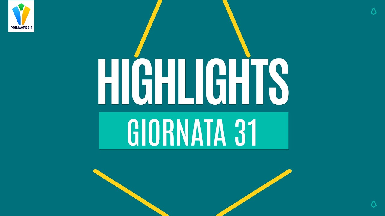 TUTTI GLI HIGHLIGHTS DELLA 31&ordf; GIORNATA | PRIMAVERA 1 2025/26