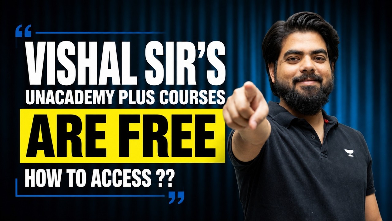 Vishal Sir's Unacademy Plus Courses Are Free! How to Access?