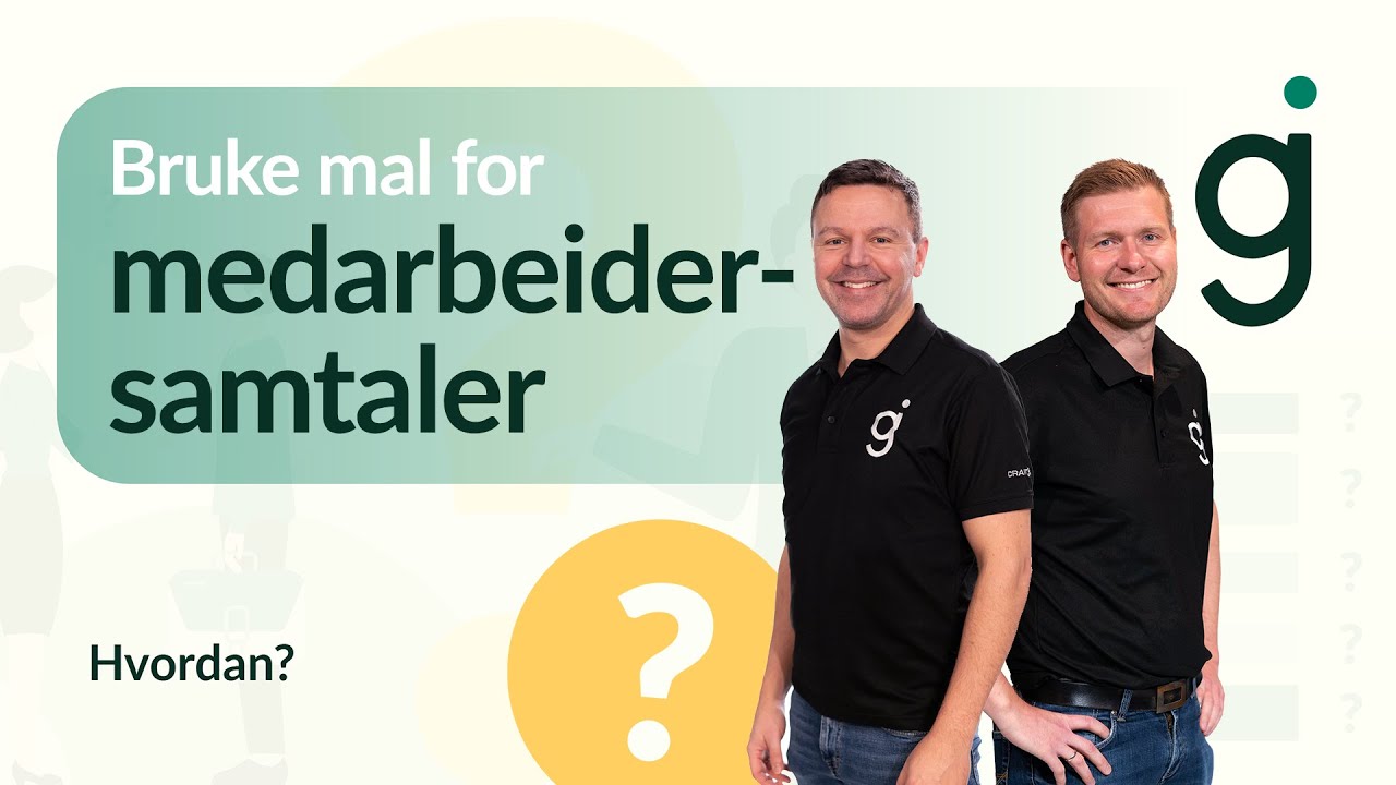 HVORDAN bruke mal for medarbeidersamtaler? | Grønn Jobb