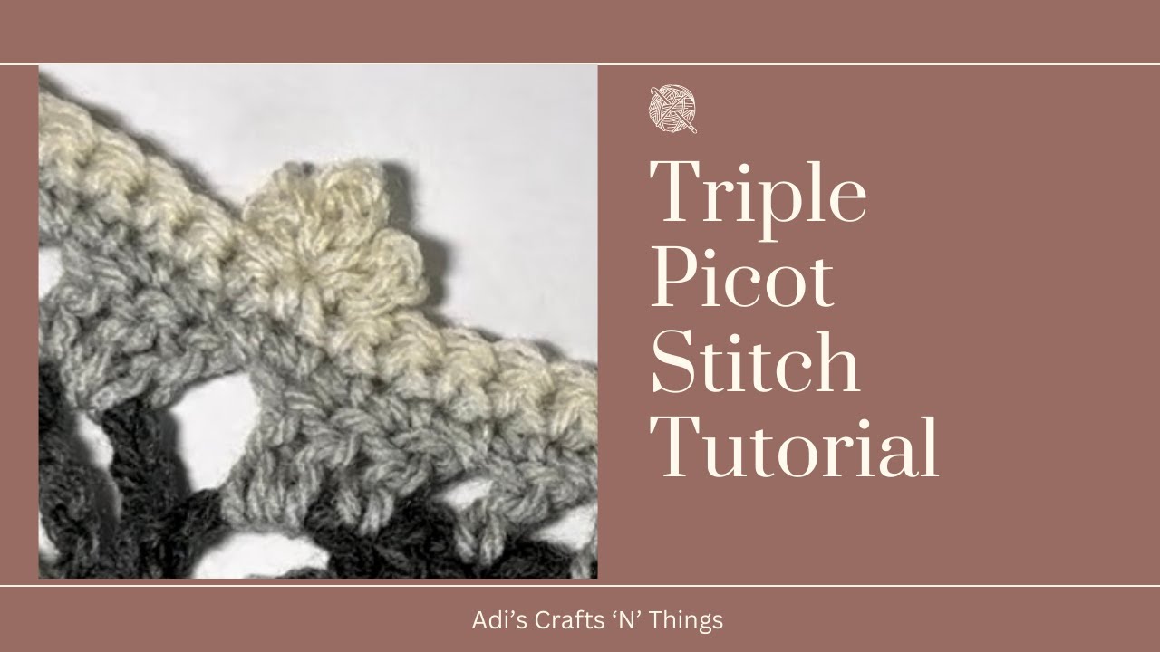 Triple Picot Stitch Tutorial