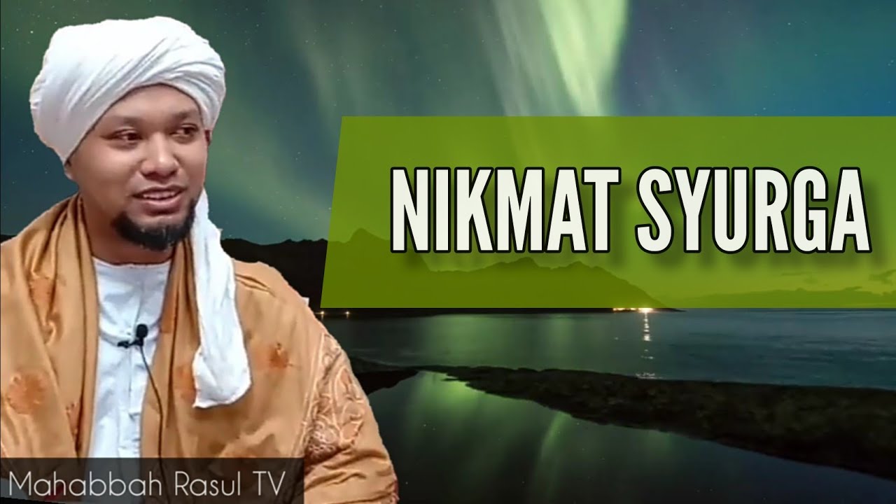 Kemuncak nikmat dalam SYURGA. (Malay Subtitle)