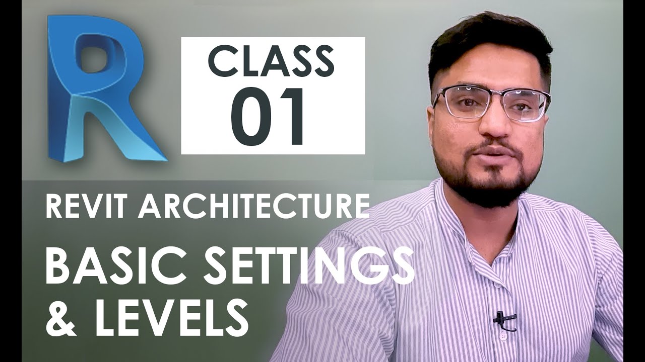 Revit Architecture Training - Class 1 - Basic Settings & Levels - Urdu / Hindi