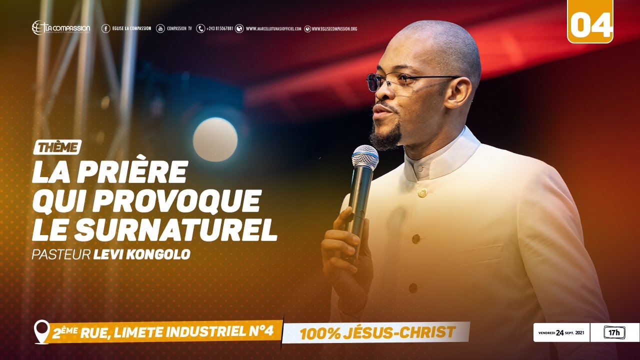 La prière qui provoque le surnaturel. Pasteur LEVI KONGOLO [jour-04]  24 sept 2021