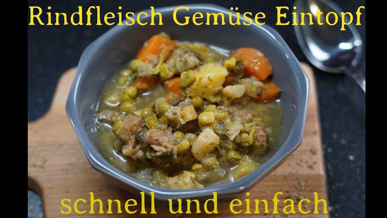 Leckerer Rindfleischeintopf mit Gem&uuml;se /schnell und einfach/ Schritt f&uuml;r Schritt erkl&auml;rt
