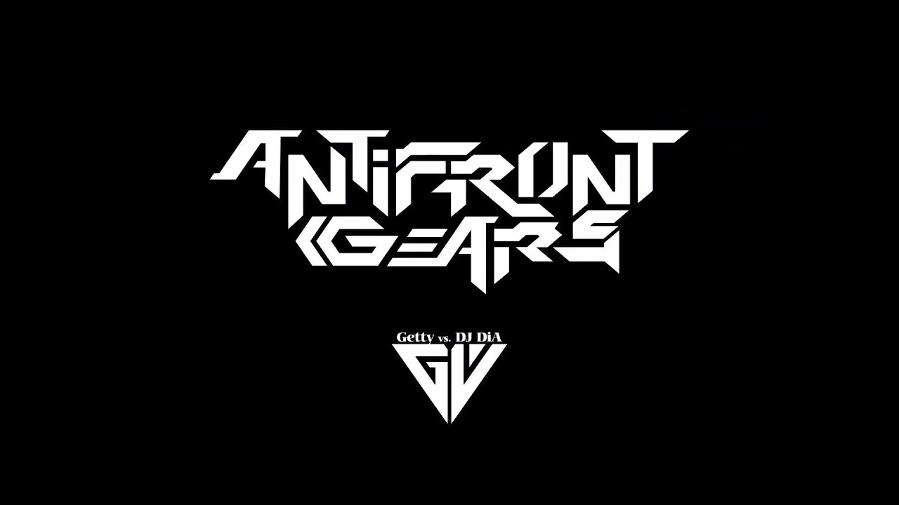 Getty vs DJ DiA - Antifront Gears (Official Music Video)