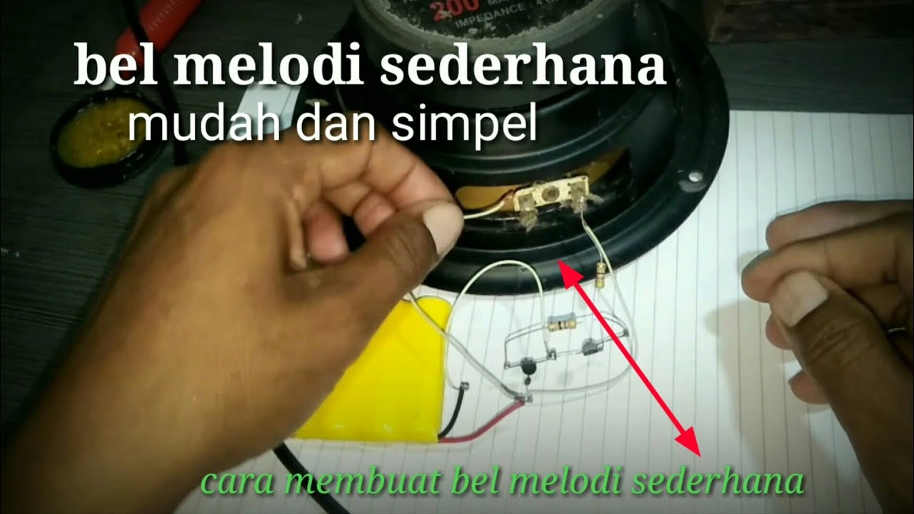 mudah dan simpel cara membuat bel melodi sederhana