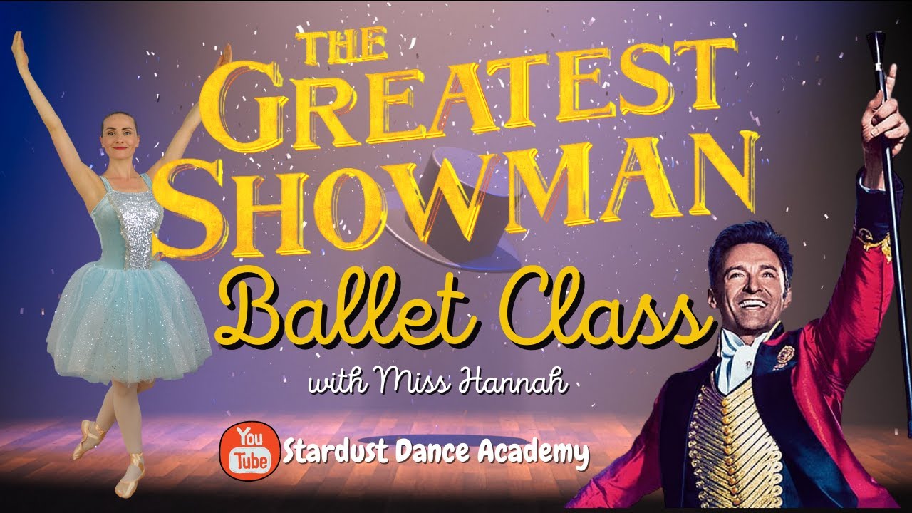 Follow-along GREATEST SHOWMAN BALLET CLASS with Stardust Dance Academy ★