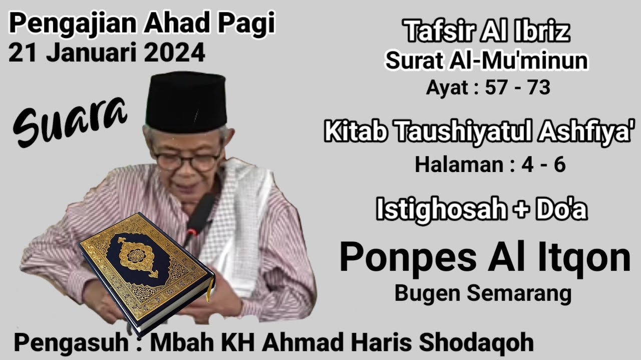 Pengajian Ahad Pagi 21 Januari 2024 Tafsir Al Ibriz || Mbh KH  HARIS SHODAQOH || ali bin ali channel