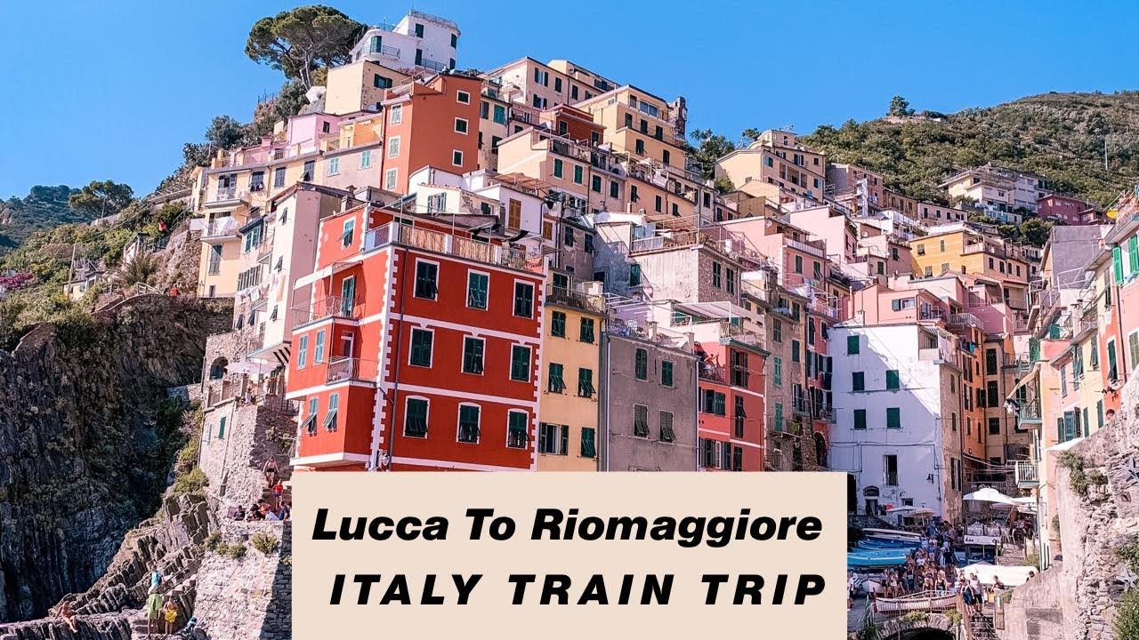 Italy Train Trip | Lucca To Riomaggiore