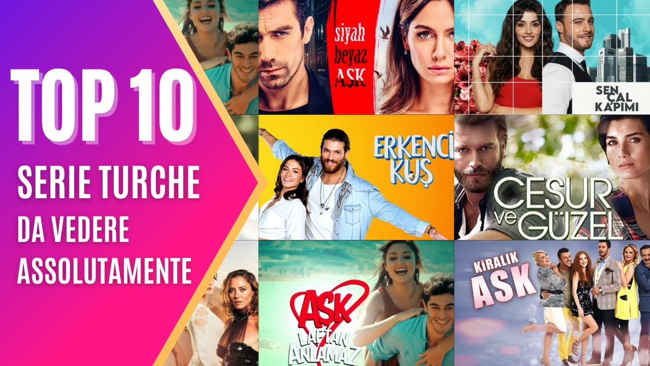 TOP 10 Serie turche da vedere assolutamente | La classifica delle serie tv turche pi&ugrave; belle