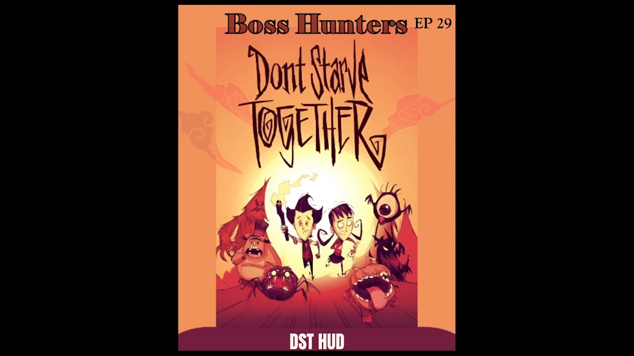 DST HUD In Don't Starve Together Boss Hunters // EP 29