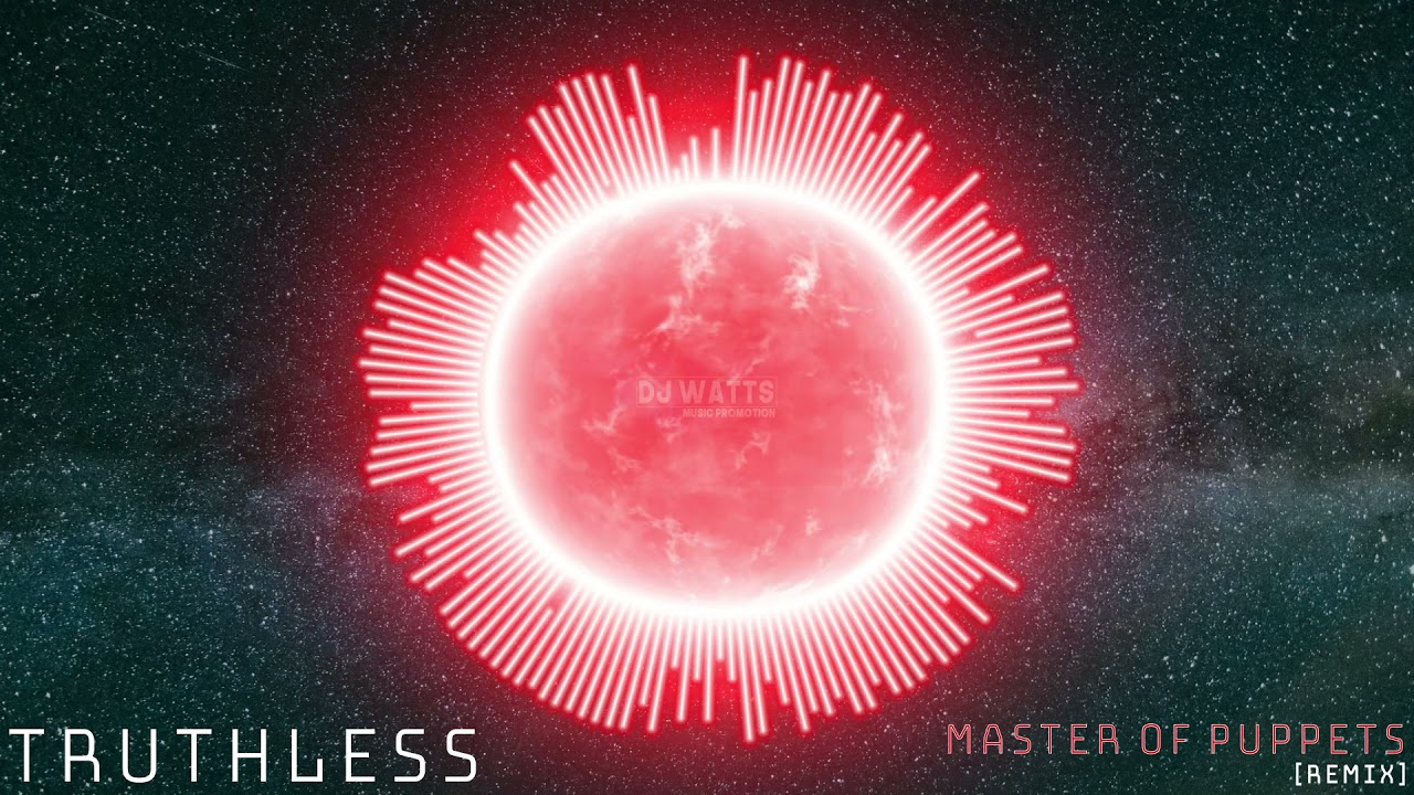 METALLICA - Master of Puppets (TRUTHLESS Remix) [Metalstep]