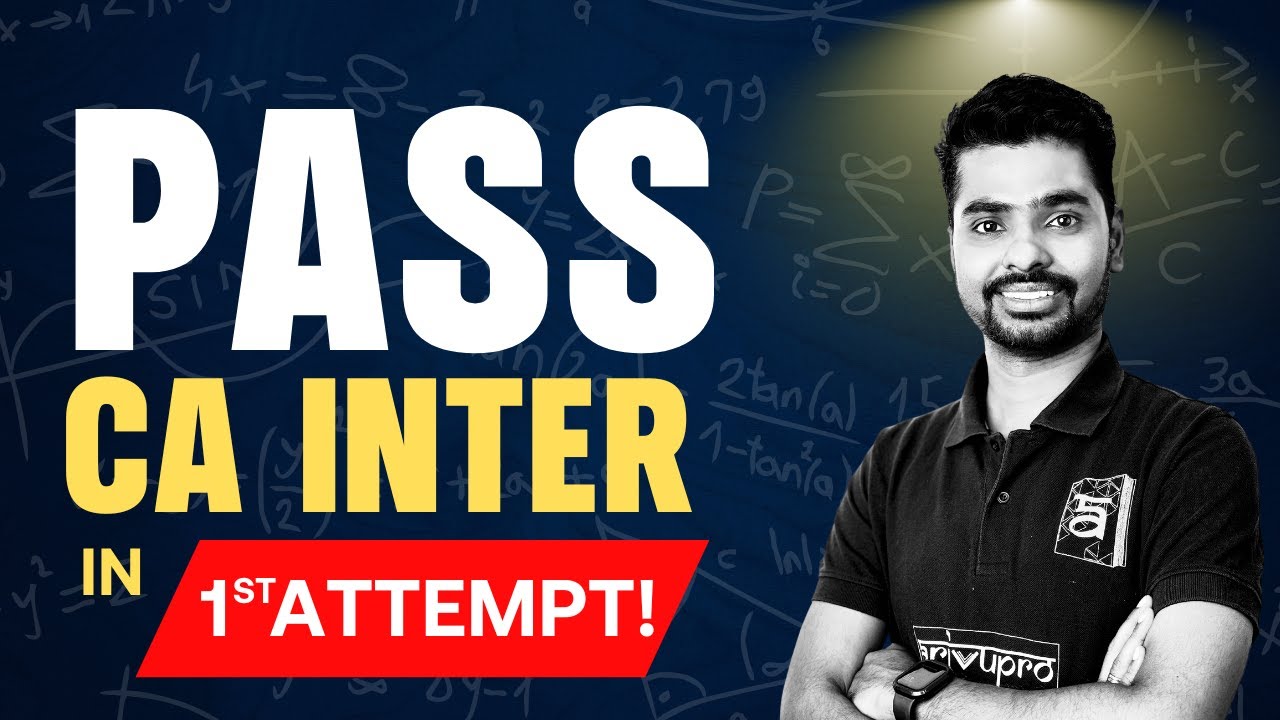 Pass CA Inter in First Attempt! Study Plan, Time Management & Exam Tips | ArivuPro | Arjun Varadraj