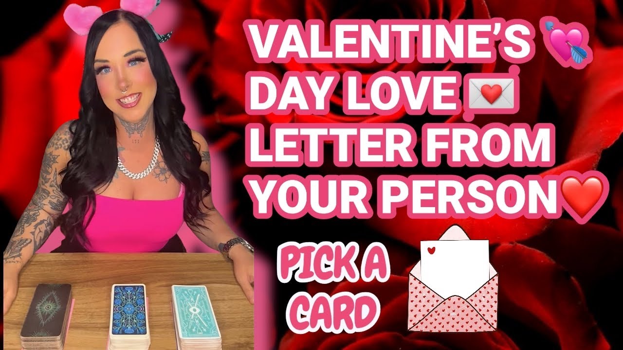 LOVE MESSAGE❤️ FROM YOUR VALENTINE💘 PICK A CARD +PERSONALIZED LOVE LETTER & INTUITIVE SONG