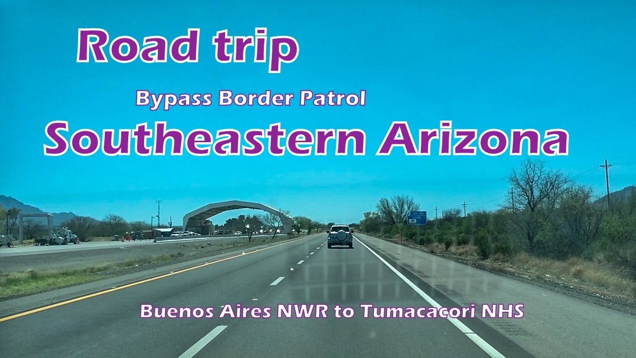 Rambling Road trip Buenos Aires NWR to Tumacácori NHS/exploring back roads through America