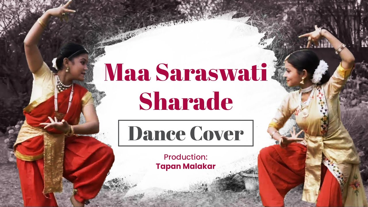 MAA SARASWATI  SHARADE.......DANCE COVER