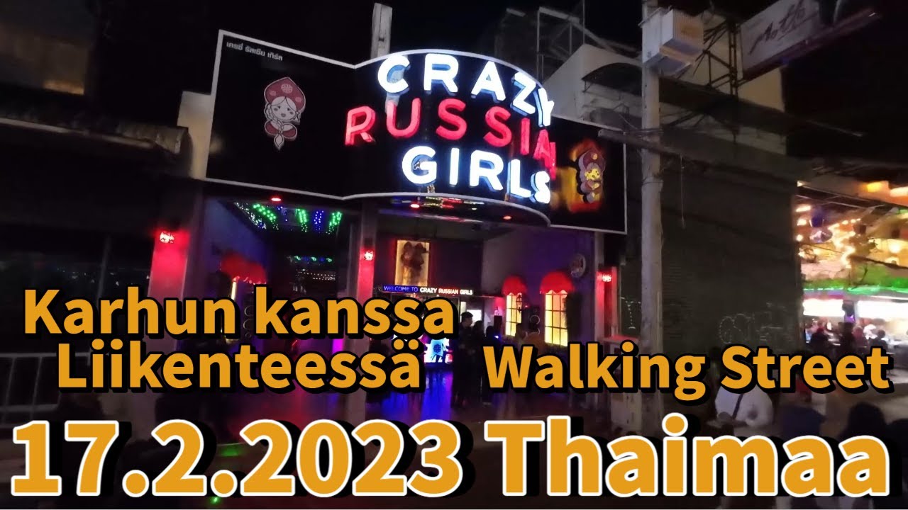 Karhun Kanssa Walking Streetille - Meno Palautunut 17.5.2.2023 Pattaya Thaimaa