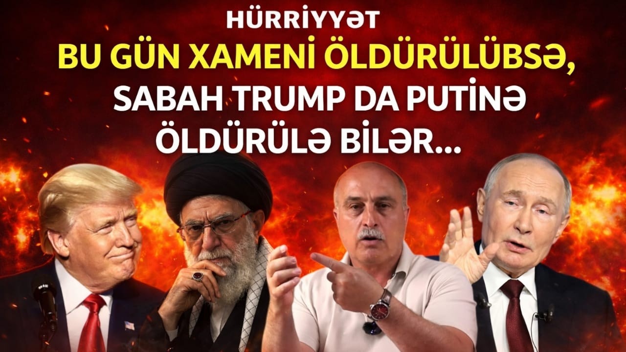 Vüqar Tofiqoğlu aylar öncə Xamenei ilə bağlı dedikləri necə birə-bir gerçək oldu?