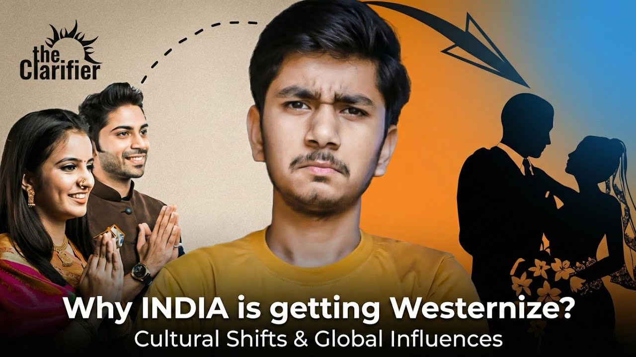 Why is India getting westernized? | Westernisation | Indian Culture | Western Culture | GenZ