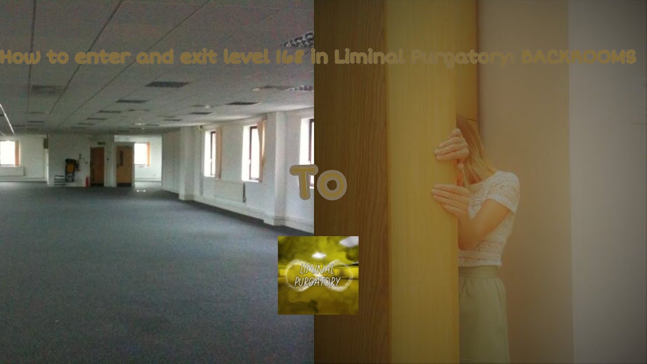 How to enter and exit level 168 in Liminal Purgatory: BACKROOMS