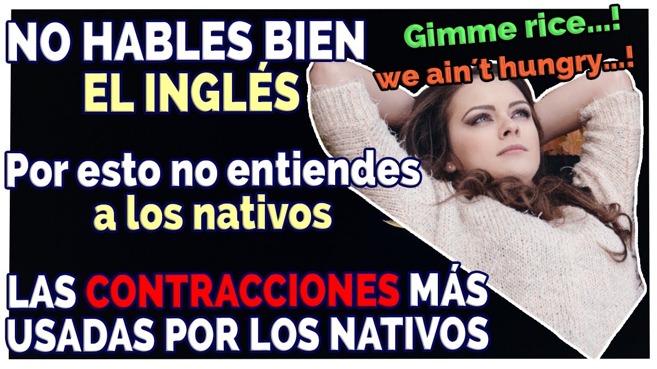 👉✏️Cómo Pronunciar Contracciones en Inglés /LAS CONTRACCIONES EN INGLÉS más usadas