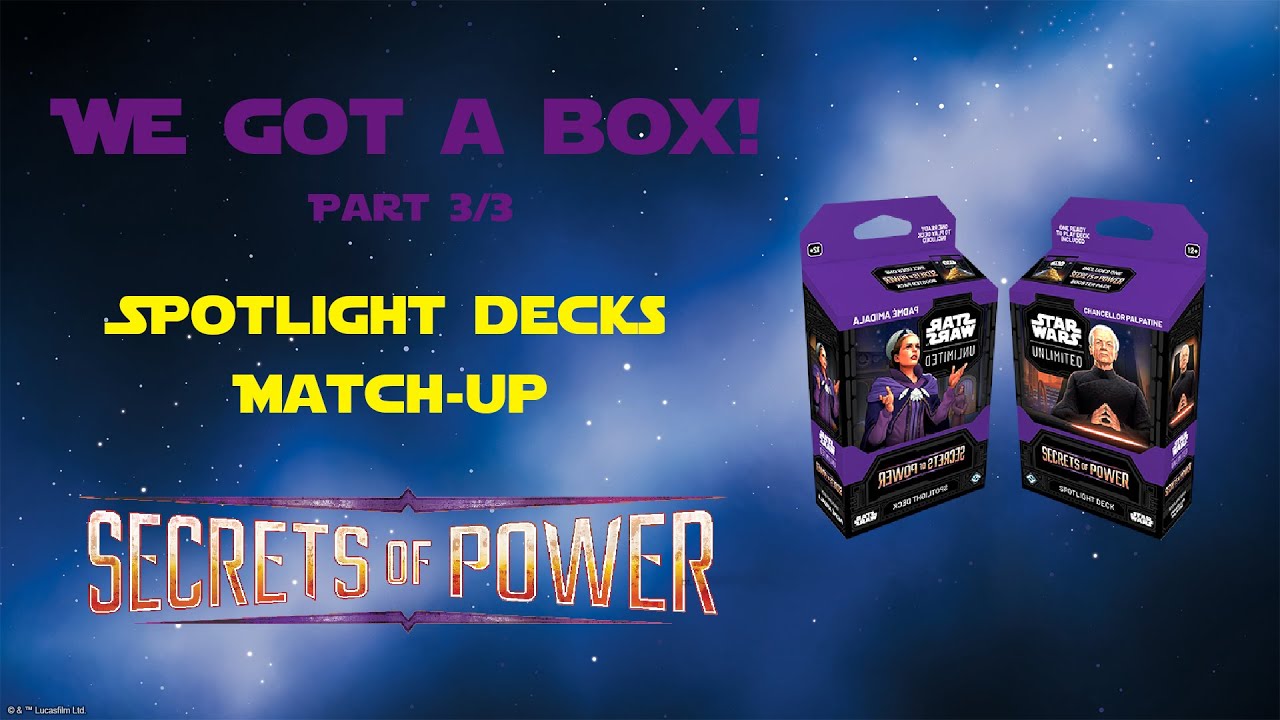 Preview Secrets of Power (Part 3/3) - Spotlight decks | Star Wars Unlimited