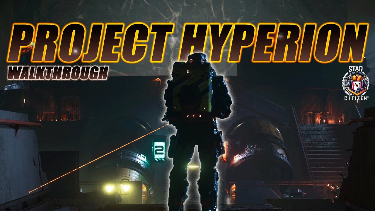 Project Hyperion Walkthrough - Star Citizen 4.3.1