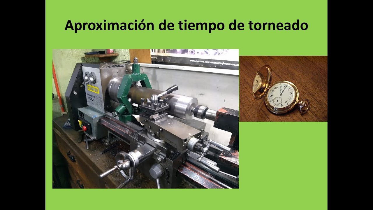 Aproximando Tiempo, Fuerza y Potencia en torneado