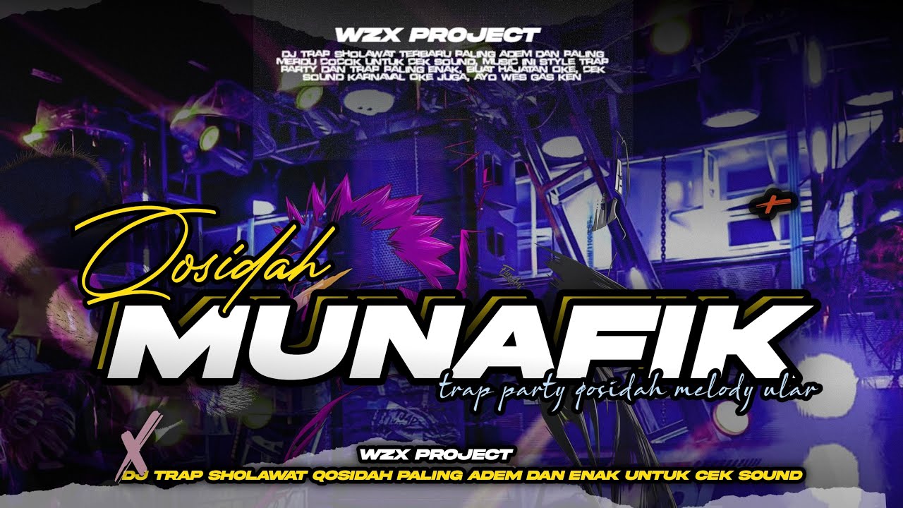 DJ TRAP MUNAFIK FULL BASS CEK SOUND TERBARU || QOSIDAH VIRAL MELODY ULAR 