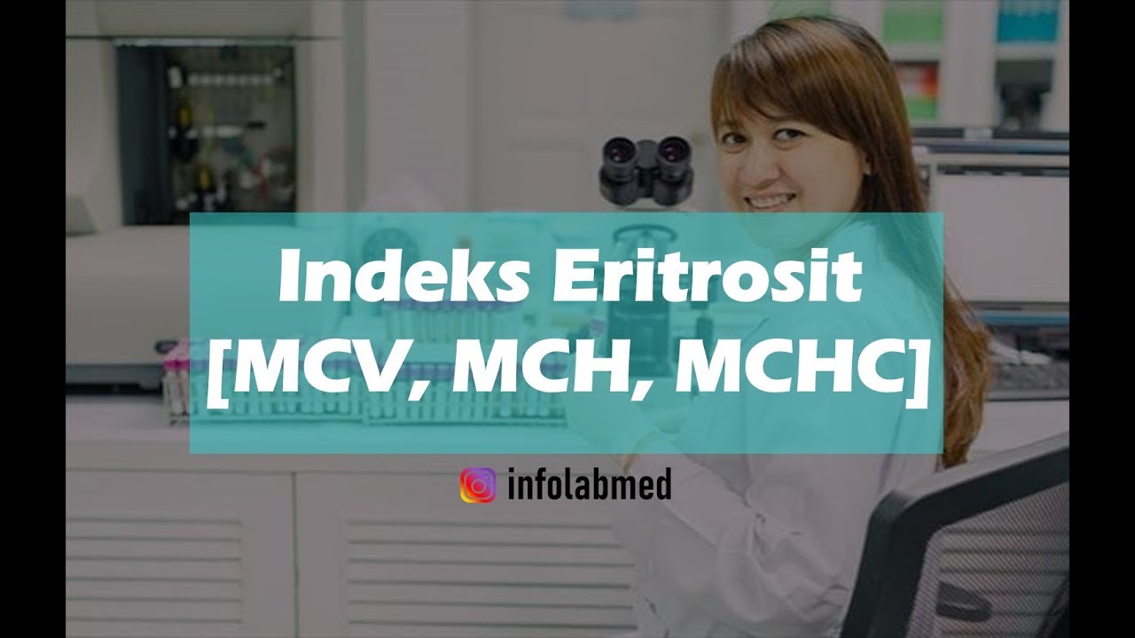 Indeks Eritrosit [MCV, MCH, MCHC]