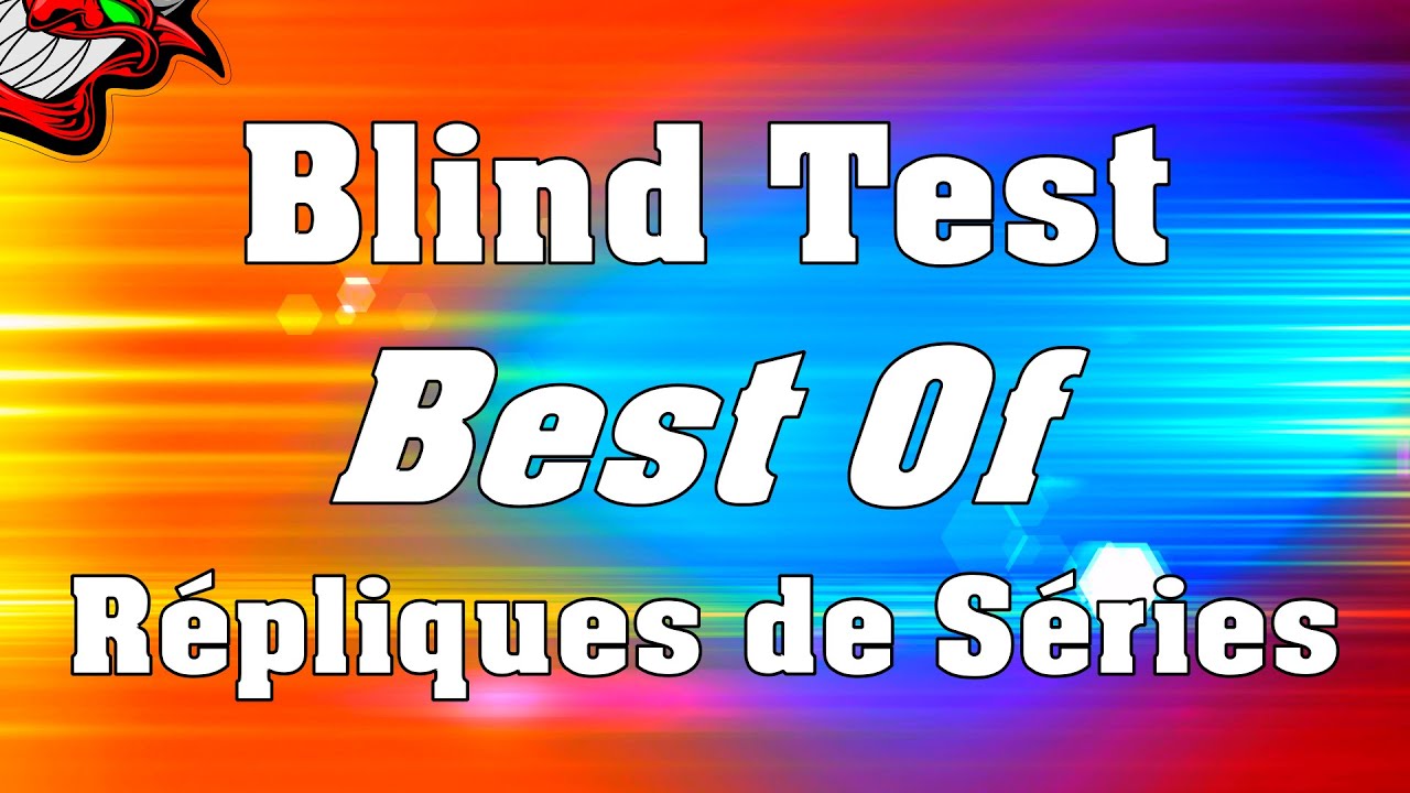 Blind Test Best Of !!! Répliques de Séries Tv !!! 50 Extraits