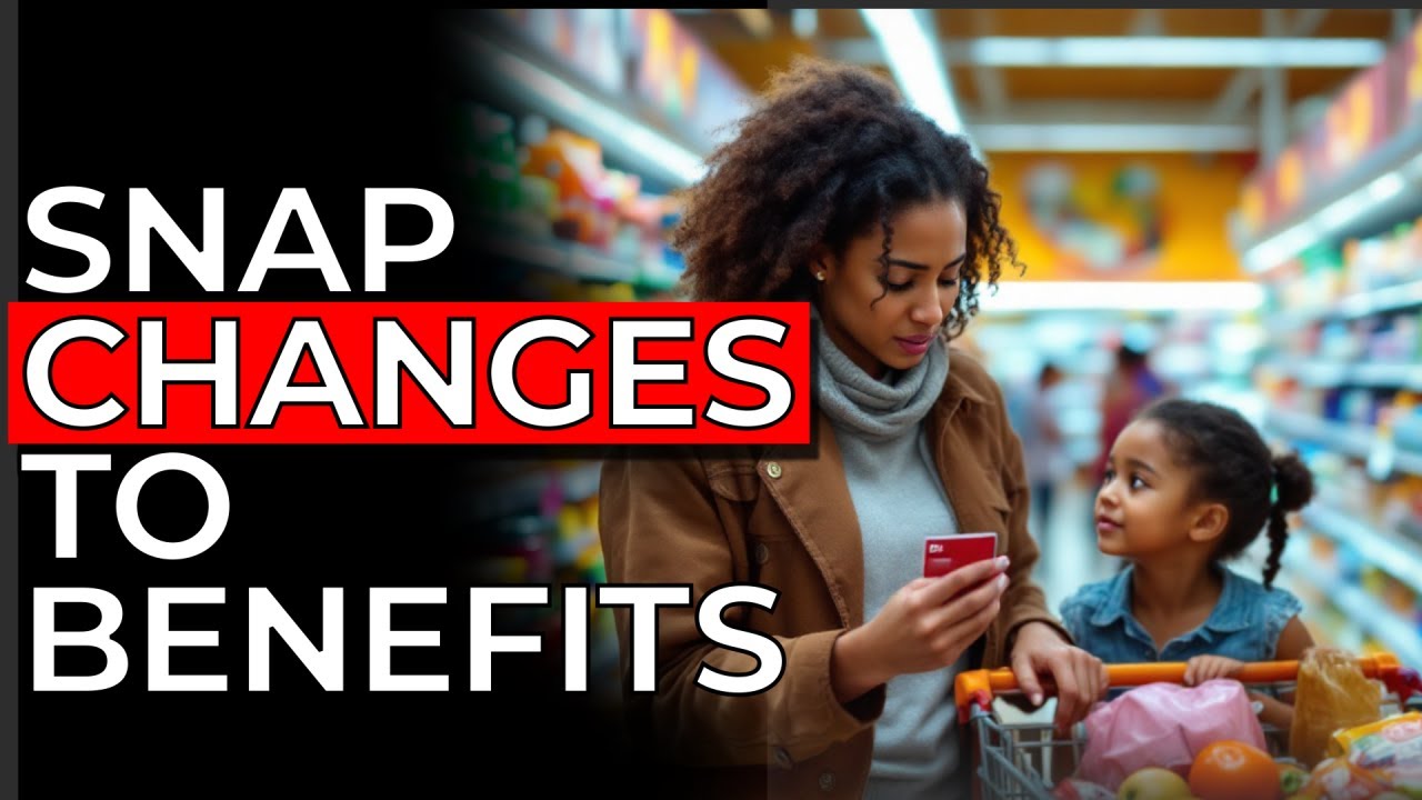 Big Changes to SNAP Benefits in 2025 &ndash; What You Need to Know!