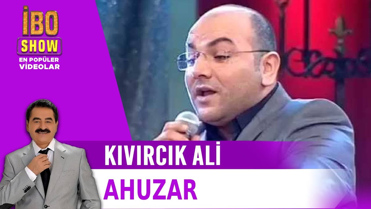 Ahuzar - Kıvırcık Ali /İbo Show