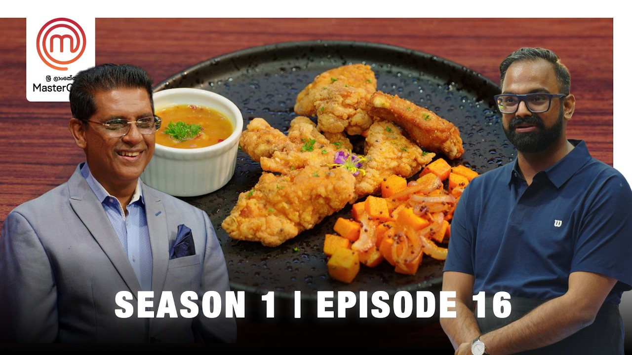 MasterChef Sri Lanka | Season 1 | Episode 16 &ndash; Back to Win