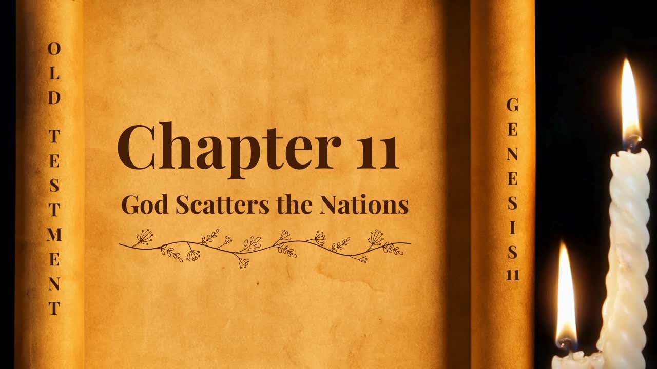 Genesis Chapter 11 | God Scatters the Nations | World English Bible Reading