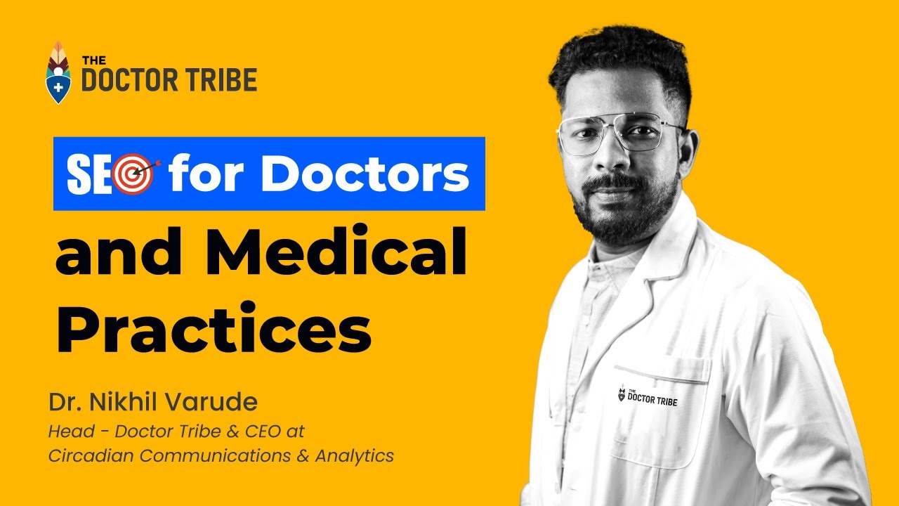 SEO for Doctors and Hospitals | How Search Engine Works? | Dr Nikhil Varude, Circadian, Pune