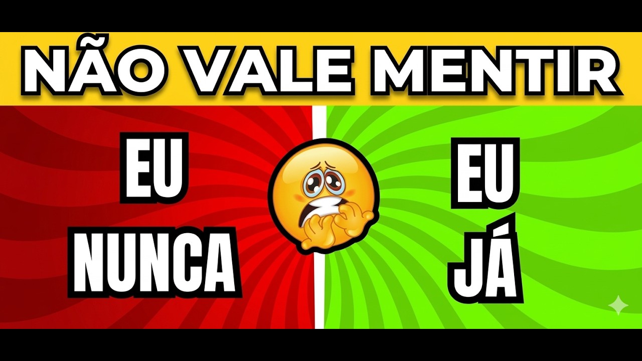 ✔️❌ EU JÁ OU EU NUNCA? | SE MENTIR, VAI PERDER! ⚠️ 