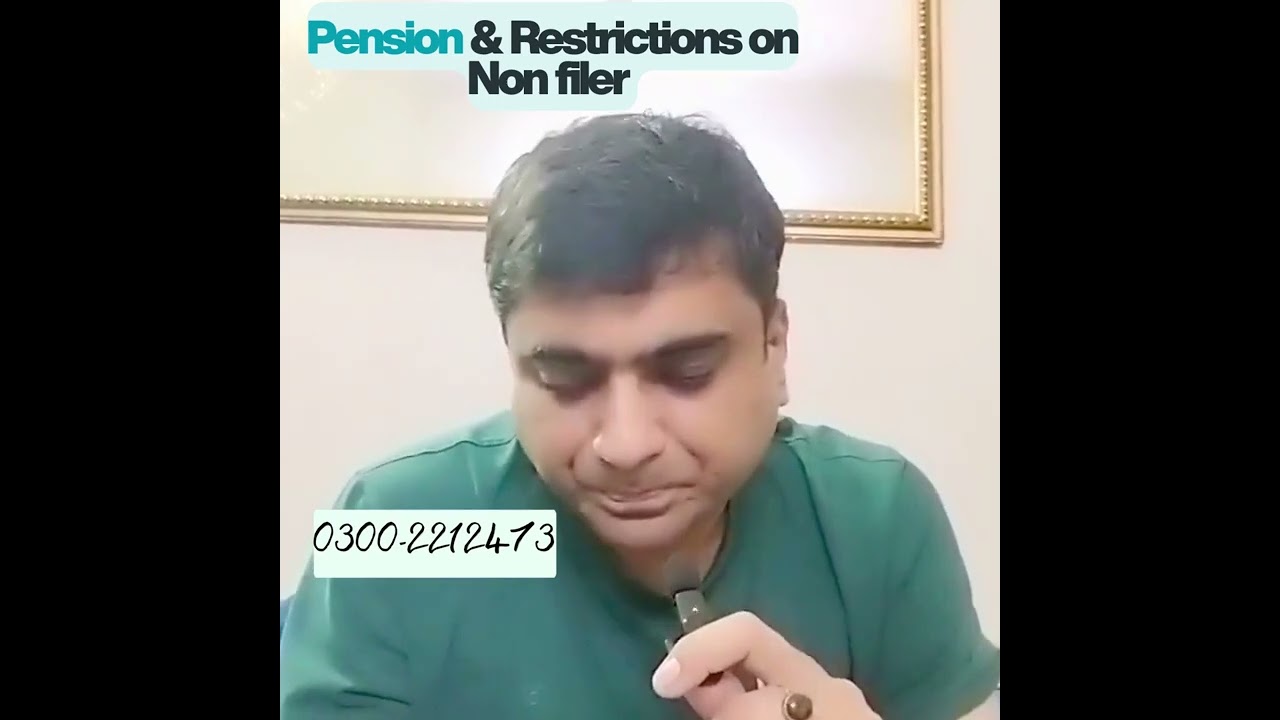 Tax on Pension & Restrictions on Non Tax Filers 2025