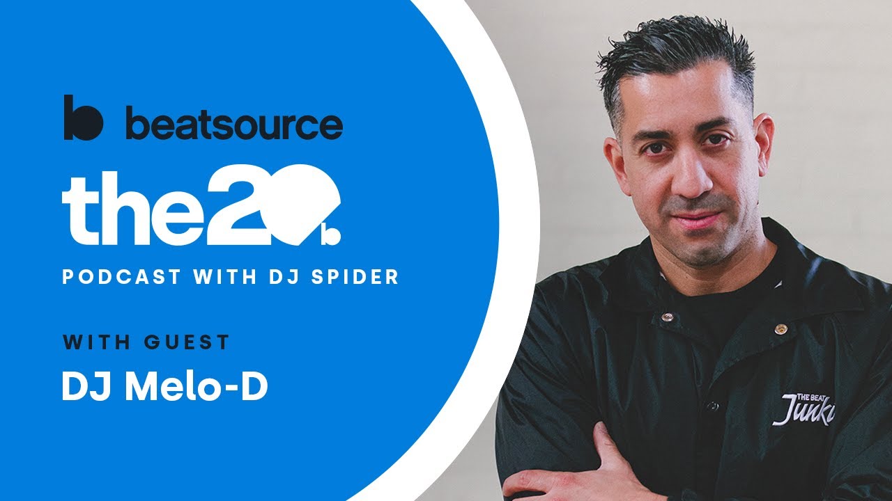 DJ Melo-D | The 20 Podcast With DJ Spider