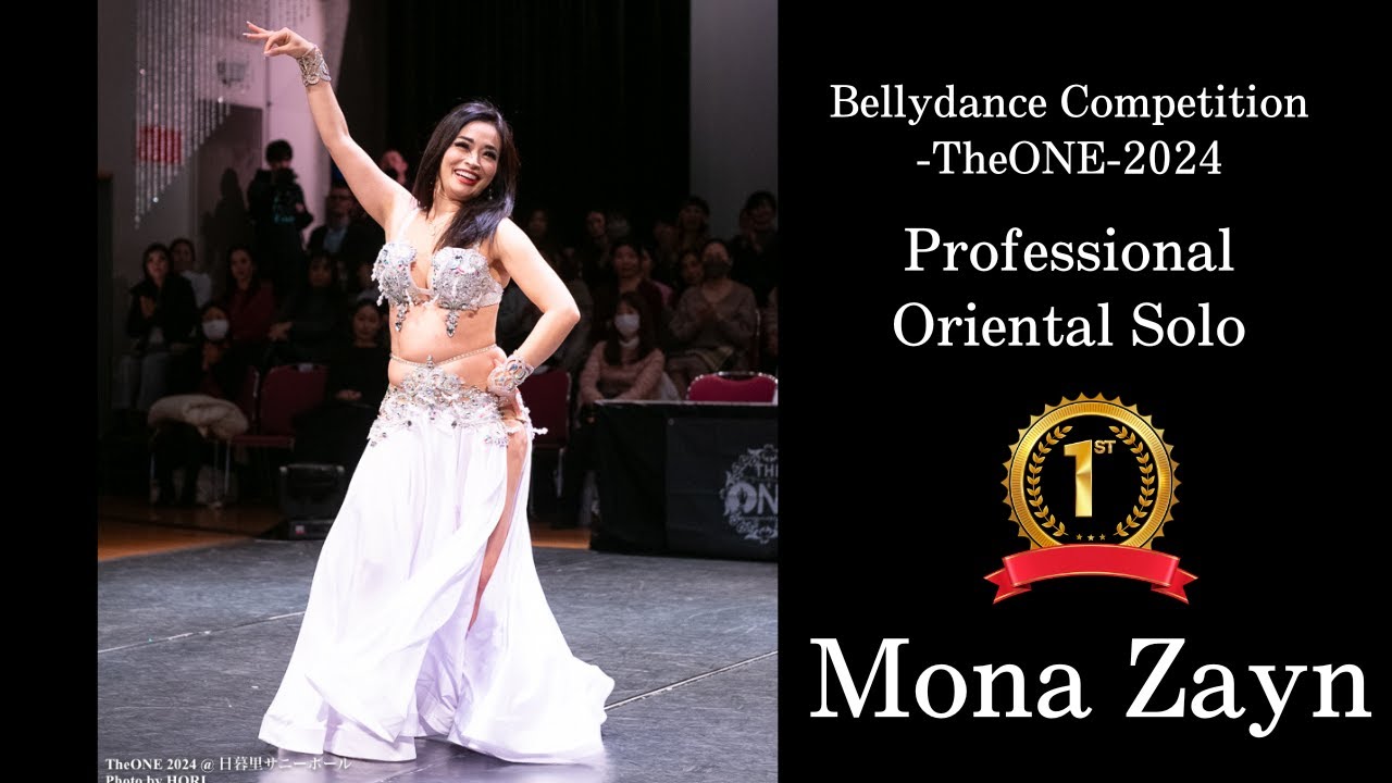 1st Place    Mona Zayn  【Bellydance Competition TheONE 2024　Pro Oriental solo Category】