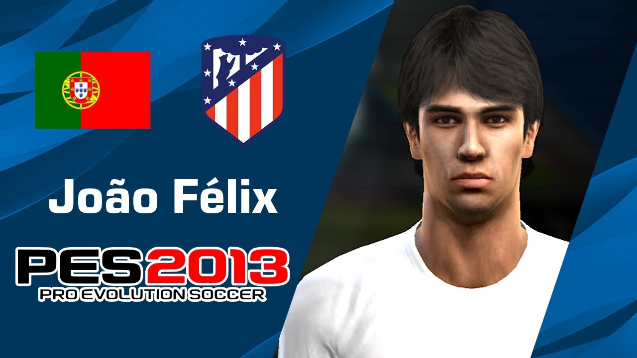 JOÃO FÉLIX (Portugal & Atlético de Madrid) PES2013 Face